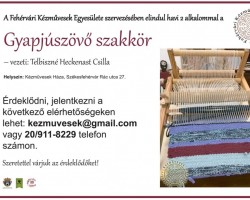 Gyapjúszövő szakkör a Fehérvári Kézművesek Egyesülete szervezésében