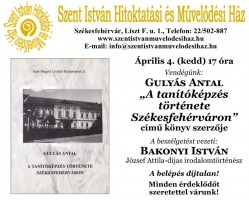 A tanítóképzés története Székesfehérváron – április 4. 17 óra
