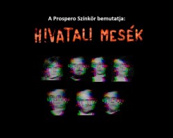 Czeller Péter: Hivatali mesék - A Prospero Színkör előadása