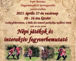 Népi játékok és interaktív fegyverbemutató