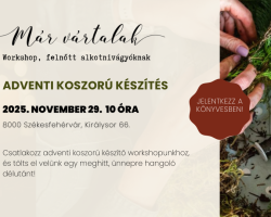 Adventi koszorú workshop a Már vártalakban