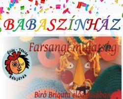 Farsangi mulatság Bábos babaszínházi előadás - Éliás Tóbiás bábjáték