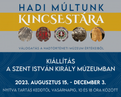 Hadi múltunk kincsestára – időszaki kiállítás