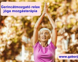 Gerincátmozgató relax jóga mozgásterápia, kezdőknek is
