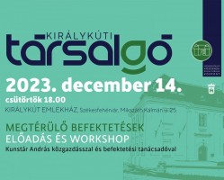 Királykúti Társalgó | Megtérülő befektetések: előadás és workshop