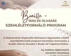 Braille - írás és olvasás szemléletformáló program