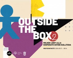 Outside the Box 2 – Molnár Judit Lilla kooperatív egyéni kiállítása