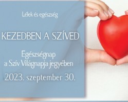 KEZEDBEN A SZÍVED - Egészségnap