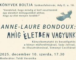 Anne-Laure Bondoux: Amíg életben vagyunk