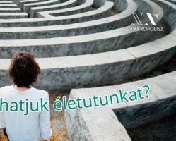 Filo-Café: Hogyan alakíthatjuk életutunkat?