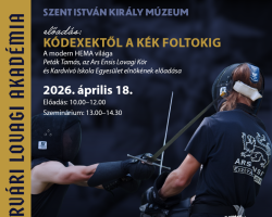 Fehérvári Lovagi Akadémia – Kódexektől a kék foltokig: A modern HEMA világa