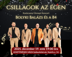 CSILLAGOK AZ ÉGEN - BOLYKI BALÁZS ÉS A B4 - Karácsonyi Ünnepi Koncert