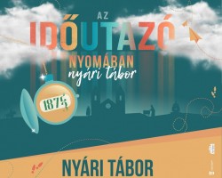 Az időutazó nyomában - nyári tábor