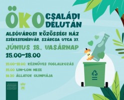 Öko családi délután Alsóvárosban
