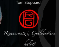 Tom Stoppard: Rosencrantz és Guildenstern halott