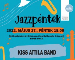 Jazzpéntek: Kiss Attila Band