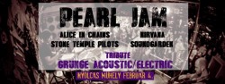 Grunge Tribute buli (Pearl Jam, Alice in Chains, Nirvana, Soundgarden, Stone Temple Pilots)