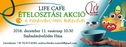 Life Cafe - Ételosztási akció