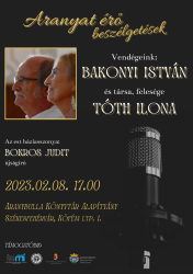 Aranyat érő beszélgetések: Bakonyi István és Tóth Ilona