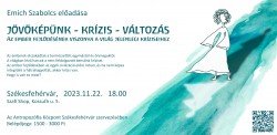 Jövőképünk - Krízis - Változás
