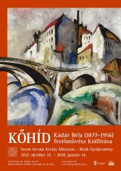 Kőhíd – Kádár Béla (1877–1956) festőművész kiállítása