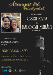 Aranyat érő beszélgetések: Cseh Kata és Balogh Mihály