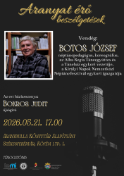 Aranyat érő beszélgetések: Botos József