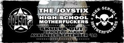 The Joystix, High-School Motherfuckers (Fr), Helo Zep!, Sniffyction
